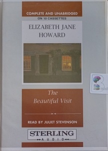 The Beautiful Visit written by Elizabeth Jane Howard performed by Juliet Stevenson on Cassette (Unabridged)